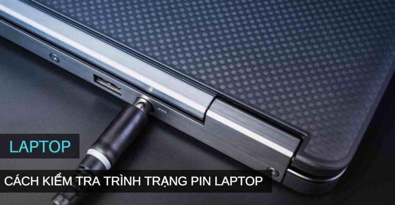 kiem tra pin laptop