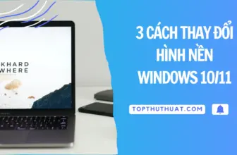 3 Cách Thay Đổi Hình Nền Windows 10/11 Trên PC & Laptop
