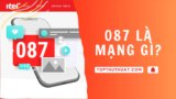 087 Là Mạng Gì? Ý Nghĩa Phong Thuỷ & Cách Mua Online