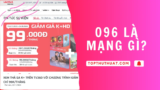 096 Là Mạng Gì? Cách Mua & Ý Nghĩa Phong Thuỷ 096