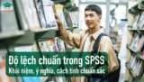 Độ lệch chuẩn trong SPSS: Khái niệm, ý nghĩa, cách tính chuẩn xác
