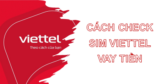 Check sim Viettel vay tiền – Hướng dẫn và cách thức thực hiện