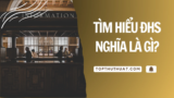 ĐHS Là Gì? Cách Sử Dụng Và Một Số Từ Viết Tắt Khác