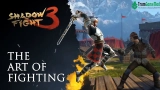 Khám phá thế giới đầy bí ẩn trong game Shadow Fight 3