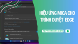 Cách Bật Hiệu Ứng Mica Cho Trình Duyệt Microsoft Edge