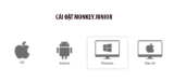 Cách Cài Đặt Phần Mềm Monkey Junior Trên Windows