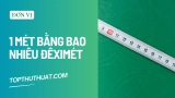 1M Bằng Bao Nhiêu Dm? Cách tính giữa M, Dm, Cm và Mm