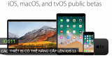 Các thiết bị có thể nâng cấp lên được iOS 11