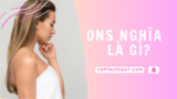 ONS Nghĩa Là Gì? Phân Biệt Giữa FWB, ONS và GWTF