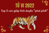 Top 5 con giáp tình duyên “phơi phới” – viên mãn trong năm 2022